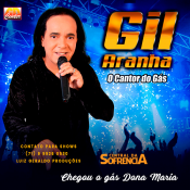 Gil Aranha - O Cantor do Gás - CD 2021