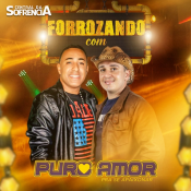 FORROZANDO COM PURO AMOR - 2023