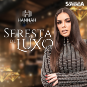 Seresta de Luxo - Hannah A Original - 2023