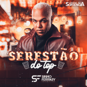 SERESTAO DO TOP - Sinho Ferray - 2024