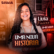 Lívia Ferraz - Uma Nova História - 2024