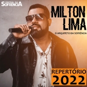 Milton Lima - o arquiteto da sofrência 2022