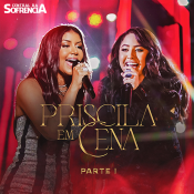 Priscila Em Cena - Parte 1 Ao Vivo - Priscila Senna - 2022