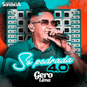 Gero Lima Só Pedrada 4.0 - 2024