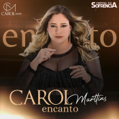 Carol Marttins - Encanto - 2024