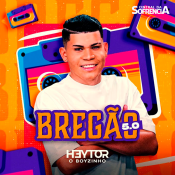 HEYTOR O BOYZINHO - Bregão 5.0 - 2024