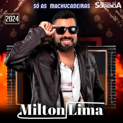 So as machucadeiras - Milton Lima