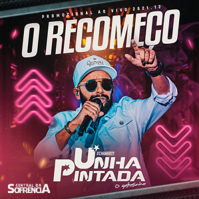 Unha Pintada - O Recomeço