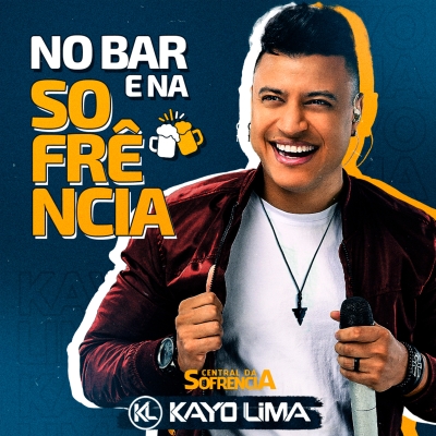 No Bar e Na Sofrência - Kayo Lima