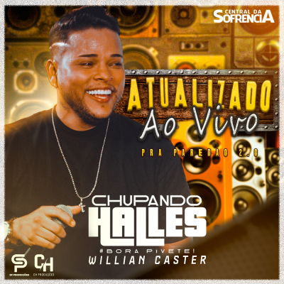 CHUPANDO HALLES - ATUALIZADO AO VIVO