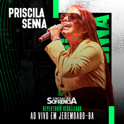 Priscila Senna - Ao Vivo em Jeremoabo BA