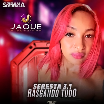 Jaque A Boyzinha - Seresta 3.1